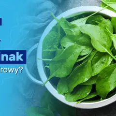 Czy szpinak jest zdrowy: 5 ukrytych właściwości tego superfood dla zdrowia