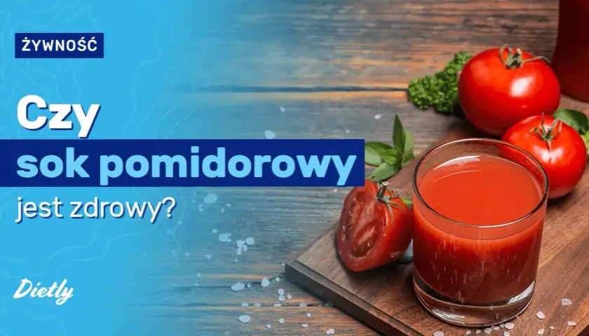Czy sok pomidorowy jest zdrowy? Korzyści, zagrożenia i rekomendacje.